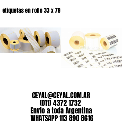 etiquetas en rollo 33 x 79