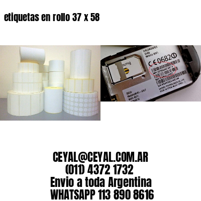etiquetas en rollo 37 x 58