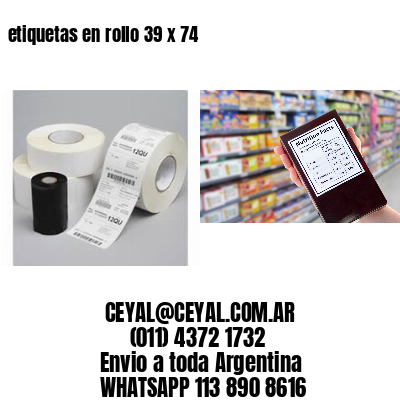 etiquetas en rollo 39 x 74