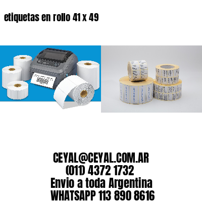etiquetas en rollo 41 x 49