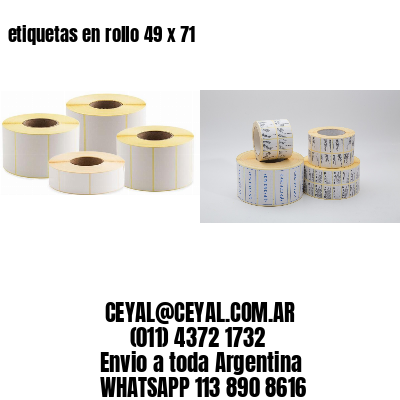 etiquetas en rollo 49 x 71