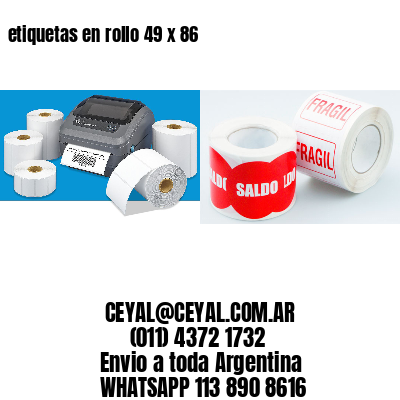 etiquetas en rollo 49 x 86