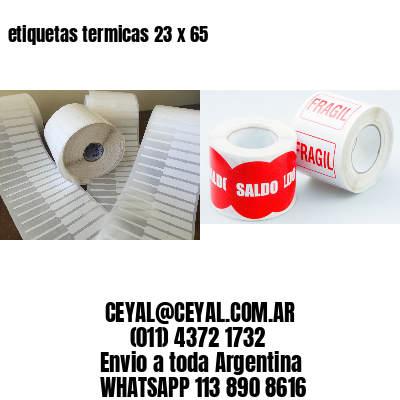 etiquetas termicas 23 x 65