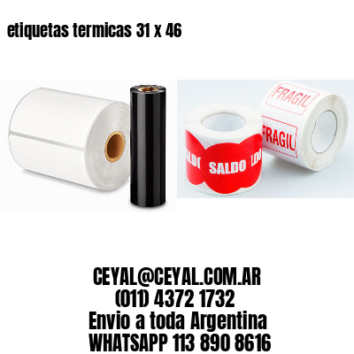 etiquetas termicas 31 x 46