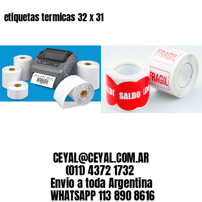 etiquetas termicas 32 x 31