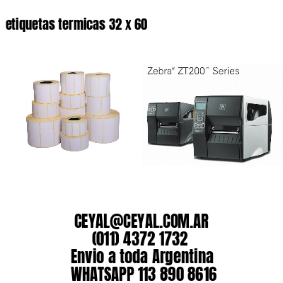 etiquetas termicas 32 x 60