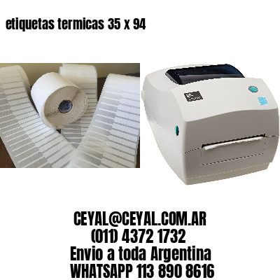 etiquetas termicas 35 x 94