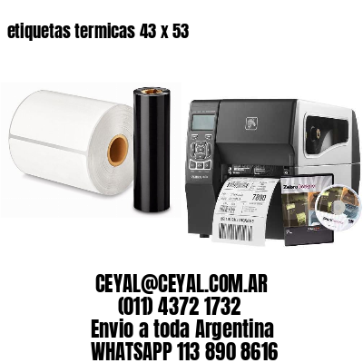 etiquetas termicas 43 x 53