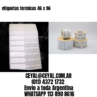 etiquetas termicas 46 x 96