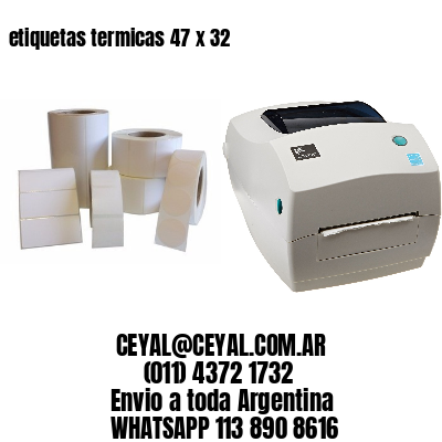 etiquetas termicas 47 x 32