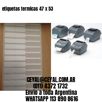 etiquetas termicas 47 x 53