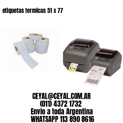 etiquetas termicas 51 x 77
