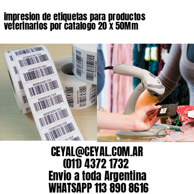 impresion de etiquetas para productos veterinarios por catalogo 20 x 50Mm