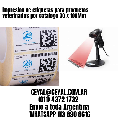impresion de etiquetas para productos veterinarios por catalogo 30 x 100Mm