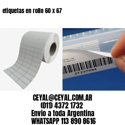 etiquetas en rollo 60 x 67