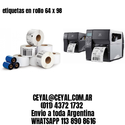 etiquetas en rollo 64 x 98