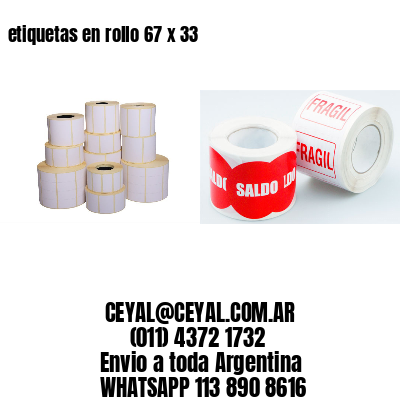 etiquetas en rollo 67 x 33