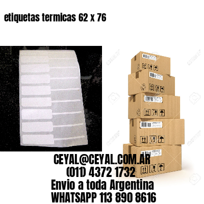 etiquetas termicas 62 x 76