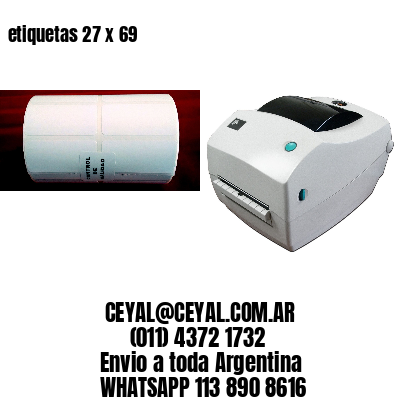 etiquetas 27 x 69