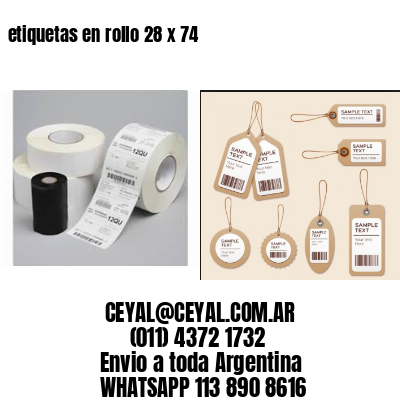etiquetas en rollo 28 x 74