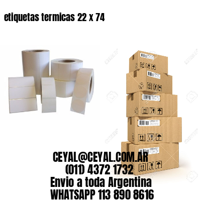 etiquetas termicas 22 x 74