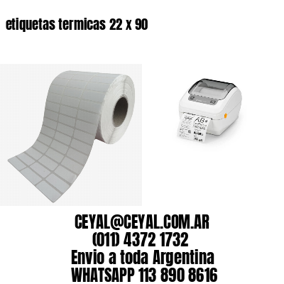 etiquetas termicas 22 x 90