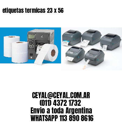 etiquetas termicas 23 x 56
