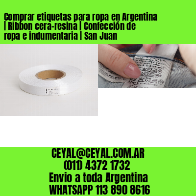 Comprar etiquetas para ropa en Argentina | Ribbon cera-resina | Confección de ropa e indumentaria | San Juan