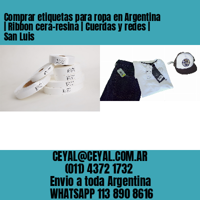 Comprar etiquetas para ropa en Argentina | Ribbon cera-resina | Cuerdas y redes | San Luis