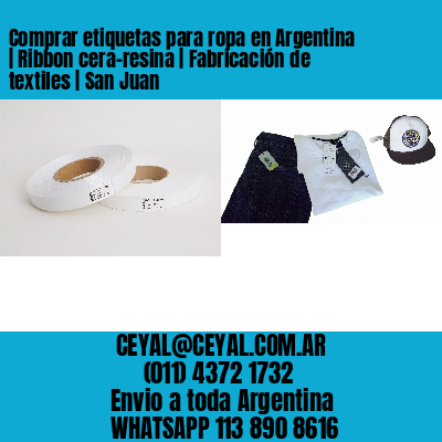 Comprar etiquetas para ropa en Argentina | Ribbon cera-resina | Fabricación de textiles | San Juan