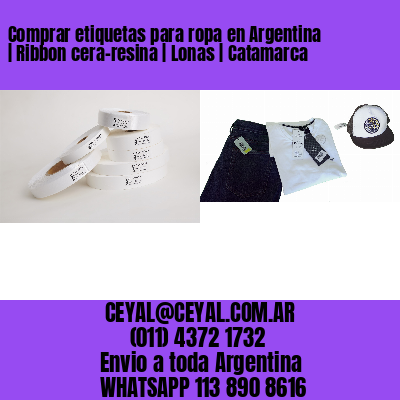 Comprar etiquetas para ropa en Argentina | Ribbon cera-resina | Lonas | Catamarca