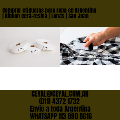 Comprar etiquetas para ropa en Argentina | Ribbon cera-resina | Lonas | San Juan