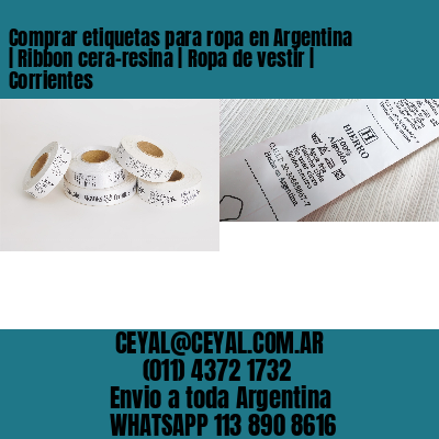 Comprar etiquetas para ropa en Argentina | Ribbon cera-resina | Ropa de vestir | Corrientes