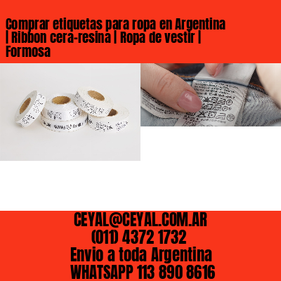 Comprar etiquetas para ropa en Argentina | Ribbon cera-resina | Ropa de vestir | Formosa