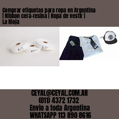 Comprar etiquetas para ropa en Argentina | Ribbon cera-resina | Ropa de vestir | La Rioja