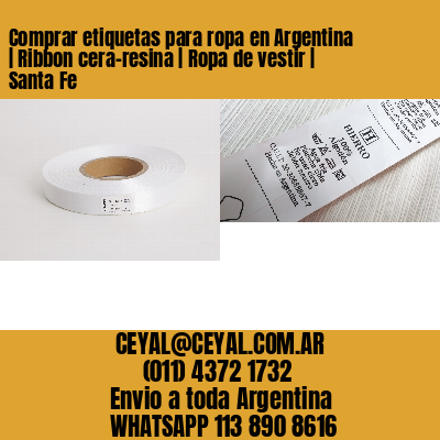 Comprar etiquetas para ropa en Argentina | Ribbon cera-resina | Ropa de vestir | Santa Fe