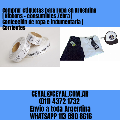 Comprar etiquetas para ropa en Argentina | Ribbons – consumibles Zebra | Confección de ropa e indumentaria | Corrientes