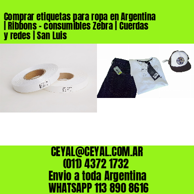 Comprar etiquetas para ropa en Argentina | Ribbons – consumibles Zebra | Cuerdas y redes | San Luis