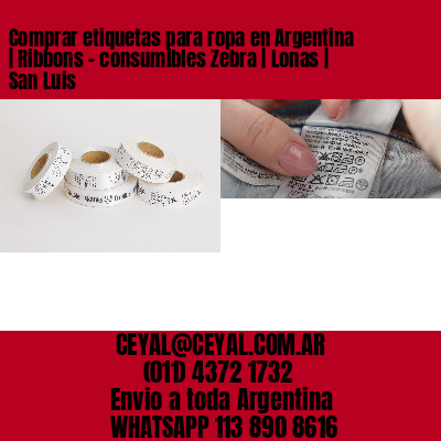 Comprar etiquetas para ropa en Argentina | Ribbons – consumibles Zebra | Lonas | San Luis