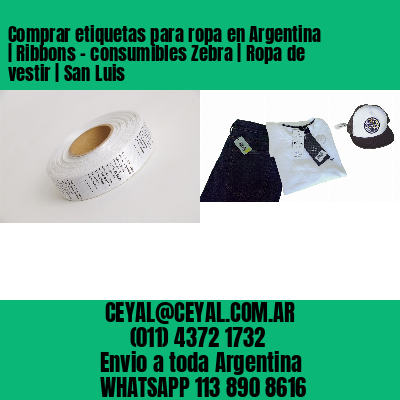 Comprar etiquetas para ropa en Argentina | Ribbons – consumibles Zebra | Ropa de vestir | San Luis