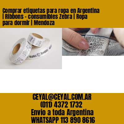 Comprar etiquetas para ropa en Argentina | Ribbons – consumibles Zebra | Ropa para dormir | Mendoza