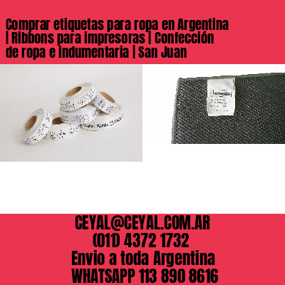 Comprar etiquetas para ropa en Argentina | Ribbons para impresoras | Confección de ropa e indumentaria | San Juan