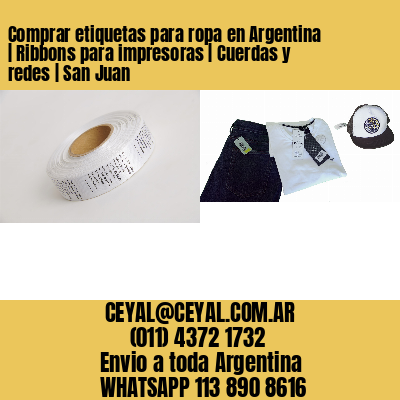 Comprar etiquetas para ropa en Argentina | Ribbons para impresoras | Cuerdas y redes | San Juan
