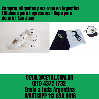 Comprar etiquetas para ropa en Argentina | Ribbons para impresoras | Ropa para dormir | San Juan