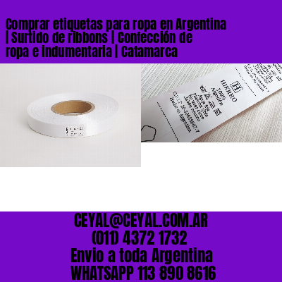 Comprar etiquetas para ropa en Argentina | Surtido de ribbons | Confección de ropa e indumentaria | Catamarca