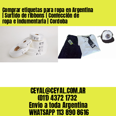 Comprar etiquetas para ropa en Argentina | Surtido de ribbons | Confección de ropa e indumentaria | Cordoba