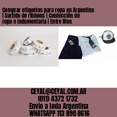 Comprar etiquetas para ropa en Argentina | Surtido de ribbons | Confección de ropa e indumentaria | Entre Rios