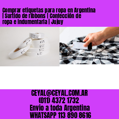 Comprar etiquetas para ropa en Argentina | Surtido de ribbons | Confección de ropa e indumentaria | Jujuy