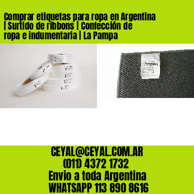 Comprar etiquetas para ropa en Argentina | Surtido de ribbons | Confección de ropa e indumentaria | La Pampa