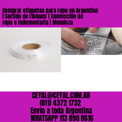 Comprar etiquetas para ropa en Argentina | Surtido de ribbons | Confección de ropa e indumentaria | Mendoza
